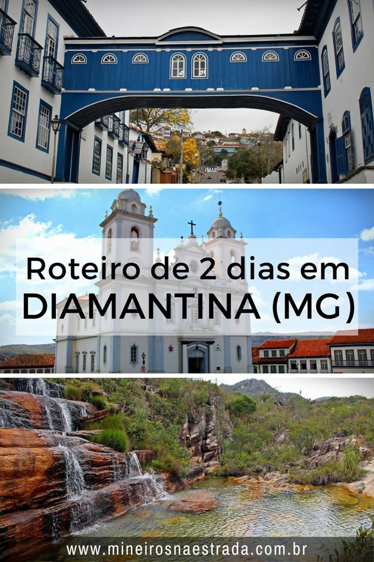 O que fazer em Diamantina. Veja roteiro para 2 ou 3 dias em Diamantina, Minas Gerais,cidade que faz parte do Caminho dos Diamantes da Estrada Real.