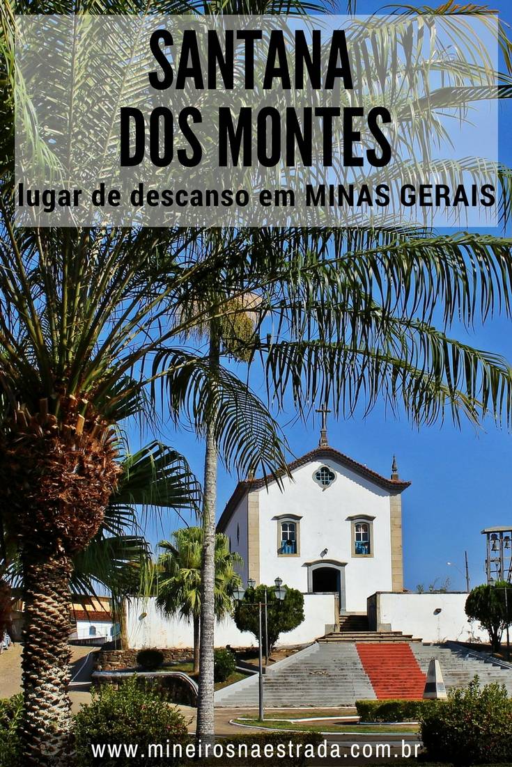 Santana dos Montes é uma cidade tranquila no interior de Minas Gerais, a cerca de 140 quilômetros da capital mineira. Com várias fazenda históricas, transformadas em belo hotéis-fazenda,, é uma ótima opção para descansar e relaxar.