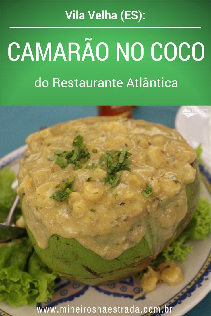 Camarão no Coco, prato criado pelo Restaurante Atlântica, em Vila Velha, no Espírito Santo.