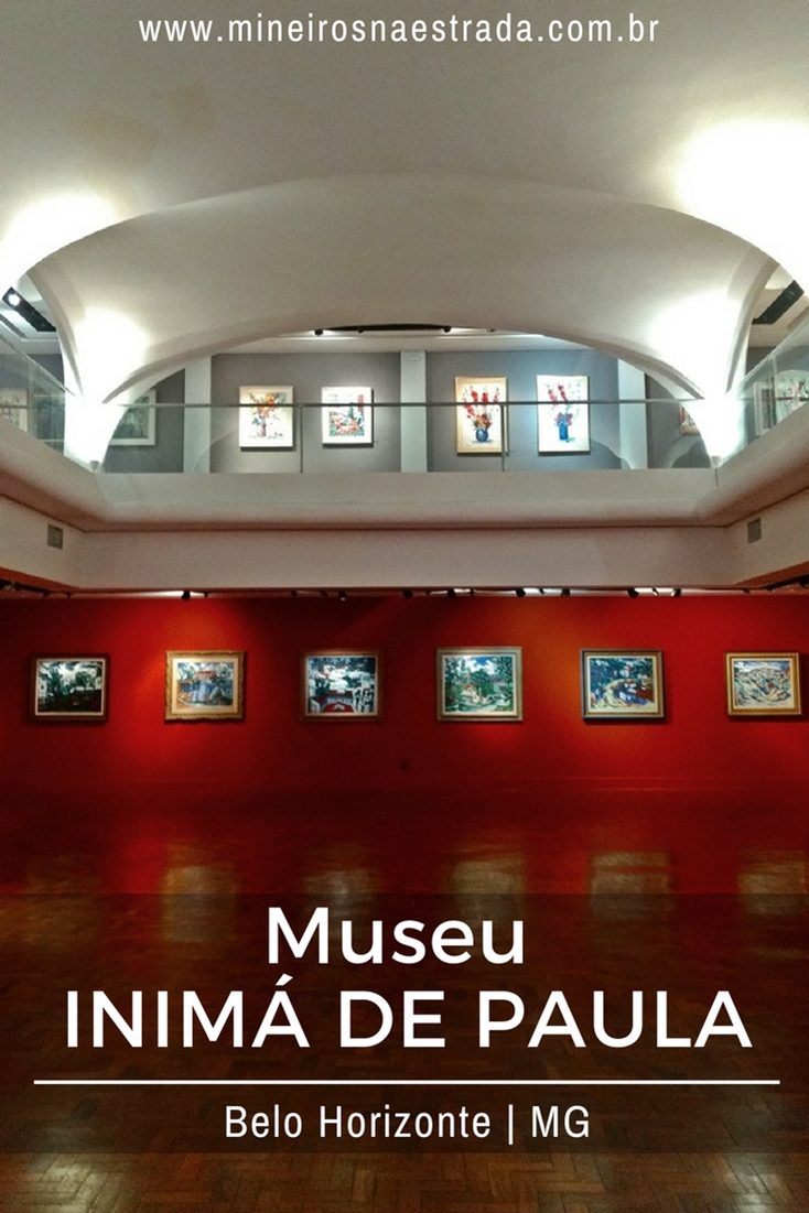 O Museu Inimá de Paula expõe cerca de 100 telas do pintor mineiro em um belo prédio histórico de Belo Horizonte.