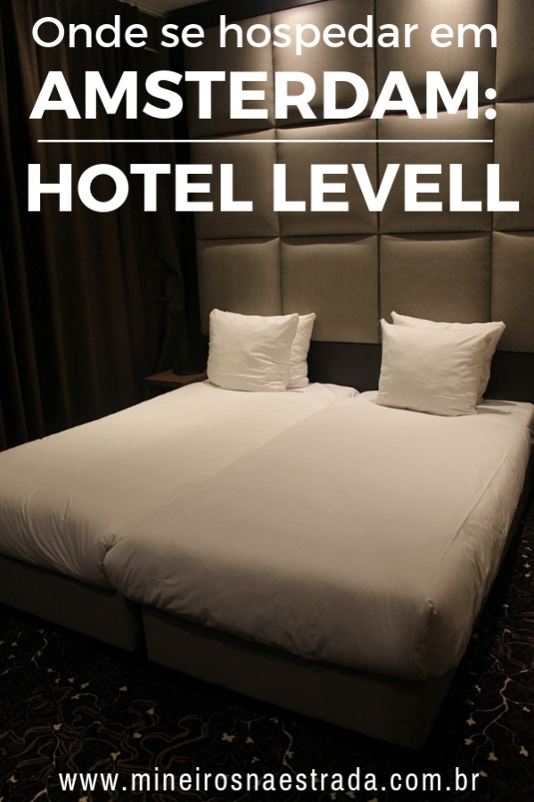 Procurando por hospedagem em Amsterdã? Veja nosso review do Hotel Levell. Hotel bom, barato (para os padrões da cidade) e perto do metrô.